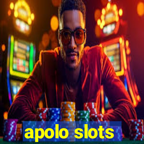 apolo slots